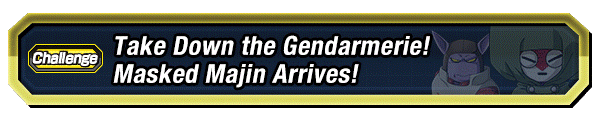 Take Down the Gendarmerie!