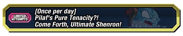 Come Forth, Ultimate Shenron!