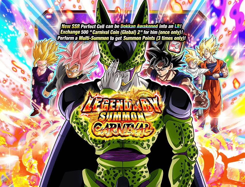 Legendary Summon Carnival [Perfect Cell]