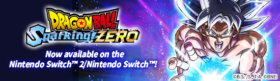 Latest Dragon Ball title now available 
on Nintendo Switch™!