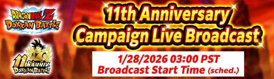 "11th Anniversary Campaign
Live Broadcast" Confirmed!