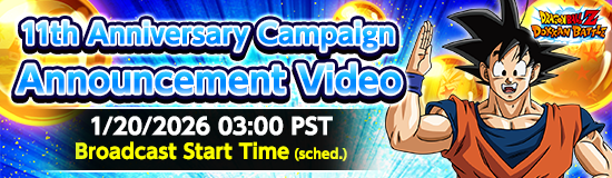 "11th Anniv. Campaign Announcement
Video" Broadcast Confirmed!