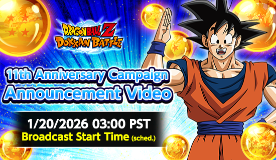 Banner for "11th Anniv. Campaign Announcement
Video" Broadcast Confirmed!