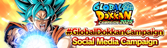 #GlobalDokkanCampaign
Social Media Campaign