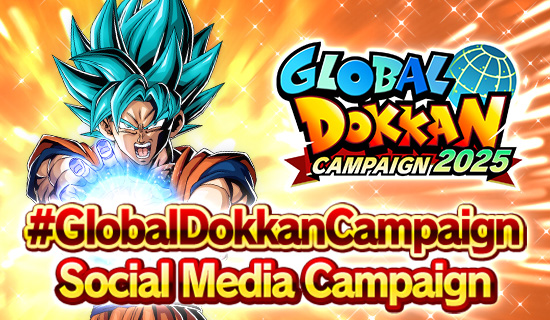Banner for #GlobalDokkanCampaign
Social Media Campaign