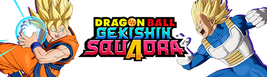 DRAGON BALL GEKISHIN SQUADRA
Pre-Registration Now Open!
