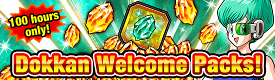 Dokkan Welcome Packs 
Up for Sale! (Updated)