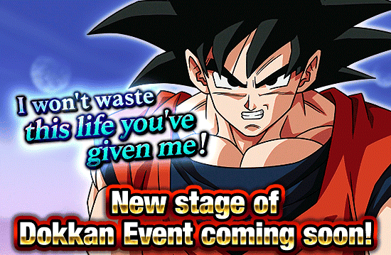 Banner for New Stage of Dokkan Event 
Coming Soon!