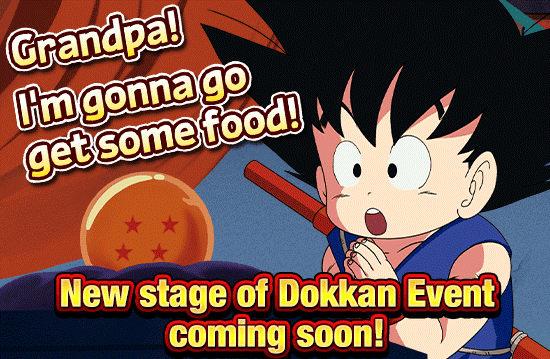 Banner for New Stage of Dokkan Event 
Coming Soon!
