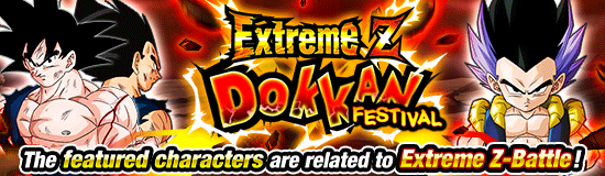 Extreme Z Dokkan Festival Is On!