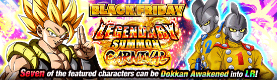 Black Friday 
Legendary Summon Carnival!