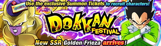 Dokkan Festival 
[Special Summon Ticket]!