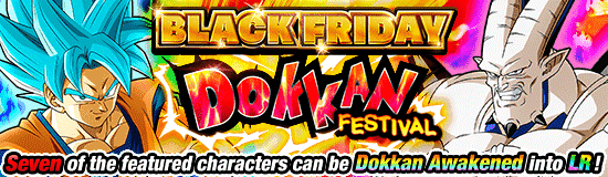 Black Friday Dokkan Festival!