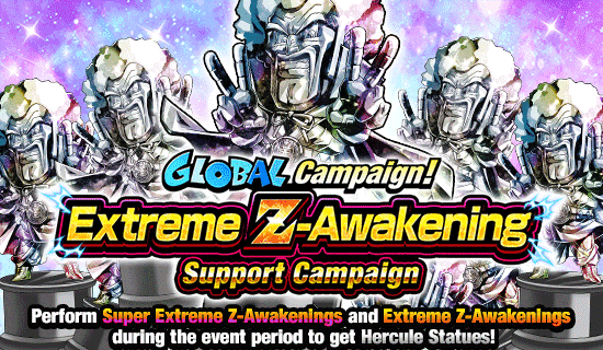 Banner for Global Campaign! Extreme 
Z-Awakening Support Campaign!