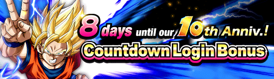 10th Anniv. Incoming! 
Countdown Login Bonus!