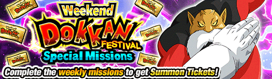 Weekend Dokkan Festival 
Special Missions!