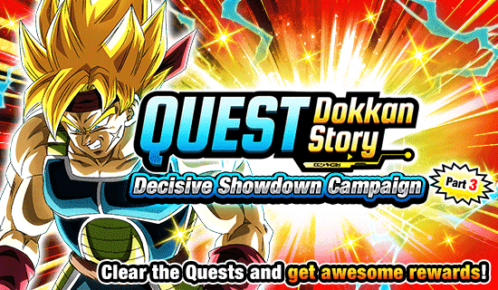 Banner for Quest Dokkan Story Decisive 
Showdown Campaign Part 3!