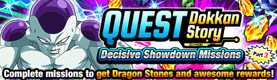 Banner for Quest Dokkan Story Decisive 
Showdown Campaign Part 3!