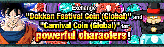 Regarding the Coins Obtainable 
During the Global Dokkan Campaign