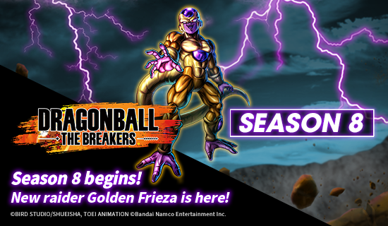 Banner for DRAGON BALL: THE BREAKERS
Season 8 Begins!