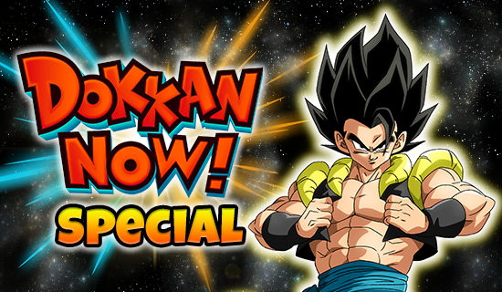 Banner for DOKKAN NOW! SPECIAL
Broadcast Announcement!