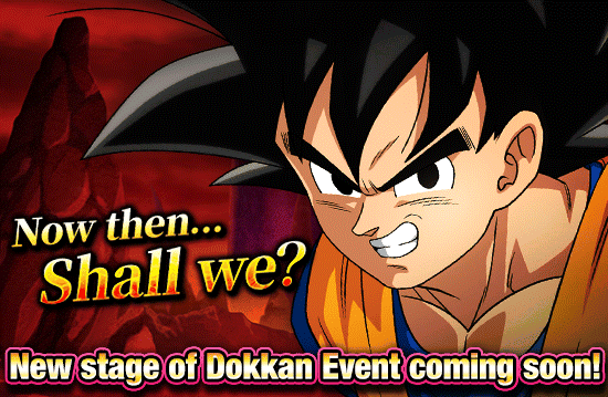 Banner for New Stage of Dokkan Event 
Coming Soon!