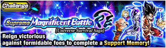 Banner for Supreme Magnificent Battle: RE 
[Universe Survival Saga]!