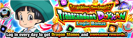 Banner for Scorching Onslaught!
Transcendent Dokkan Campaign!