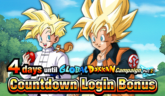 Banner for Global Dokkan Campaign Part 2!
Countdown Login Bonus!