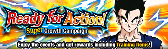 Ready for Action! 
Super Growth Campaign!