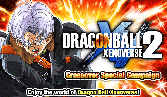Banner for "Dragon Ball Xenoverse 2" 
Crossover Special Campaign!