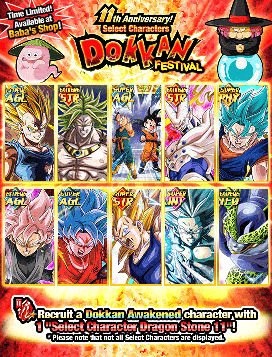 Banner for 11th Anniversary!
Select Characters Dokkan Festival!