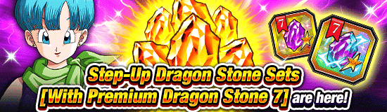 Banner for Step-Up Dragon Stone Sets 
[With Premium Dragon Stone 7]!