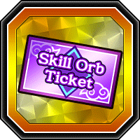 Skill Orb Ticket